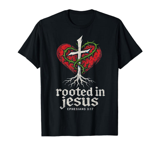 Ephesians 3:17 Rooted in Jesus Punk Rock Graphics Christian T-Shirt