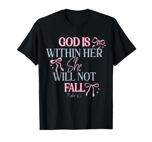 God is Within Her She Will Not Fall T-Shirt
