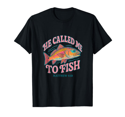 He Called Me to Fish Matthew 4 19 Faith-Based Fishing Tank Top