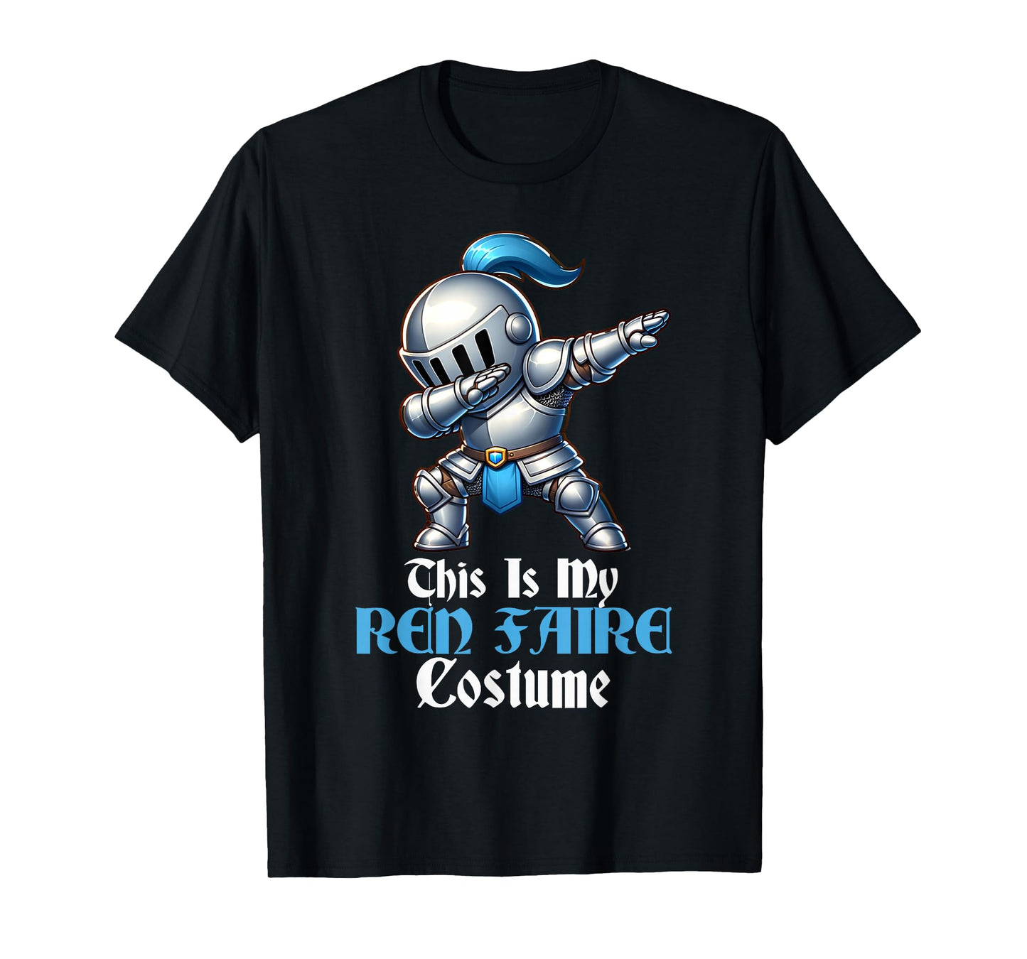 This Is My Ren Faire Costume Dabbing Medieval Knight Funny T-Shirt