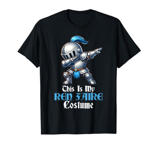 This Is My Ren Faire Costume Dabbing Medieval Knight Funny T-Shirt
