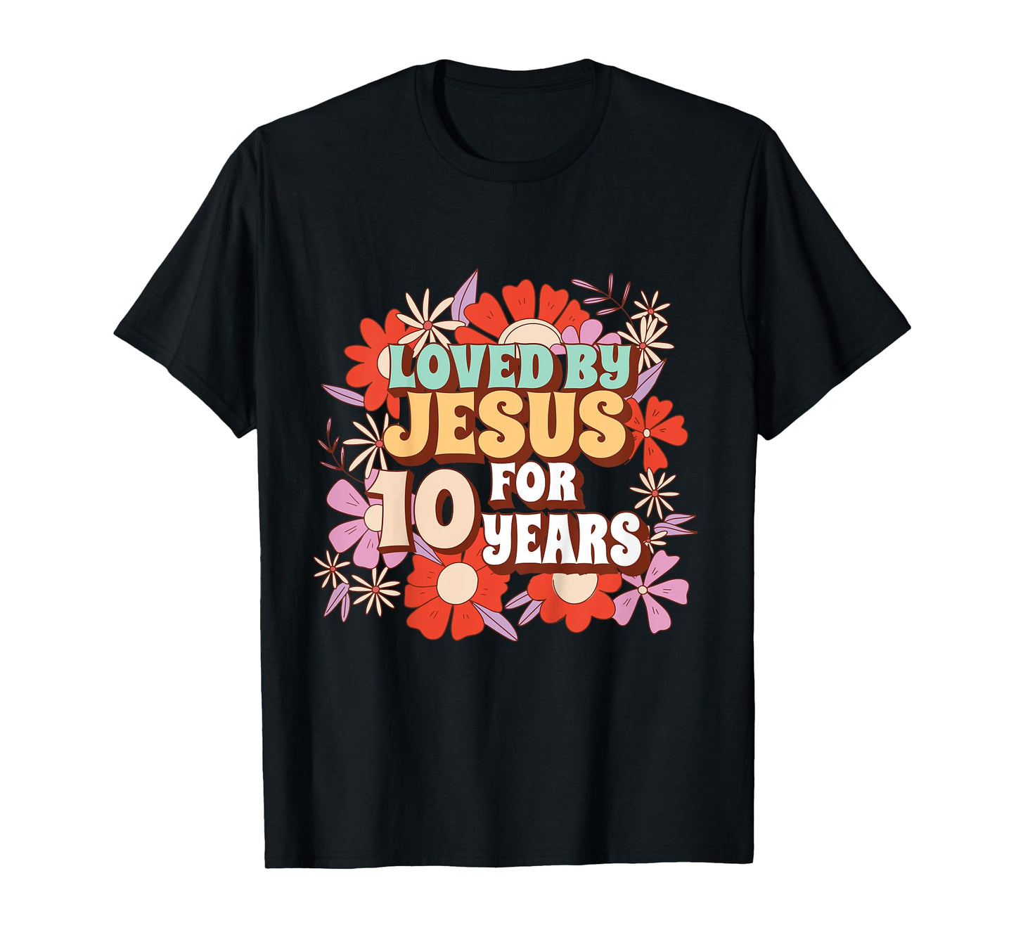 Loved By Jesus For 10 Years 10th Birthday Christian Theme T-Shirt