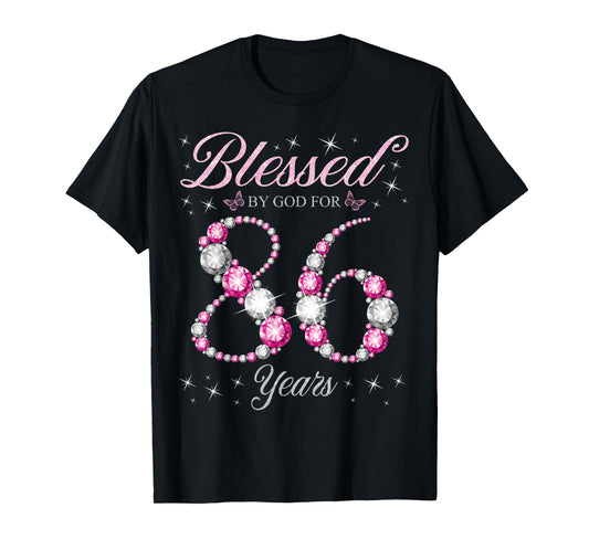 Blessed By God For 86 Years Old 86th Birthday Party T-Shirt
