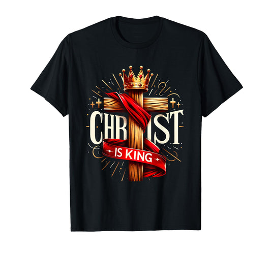 Christ Is King Christian Bible Verse Christian Jesus Cross T-Shirt