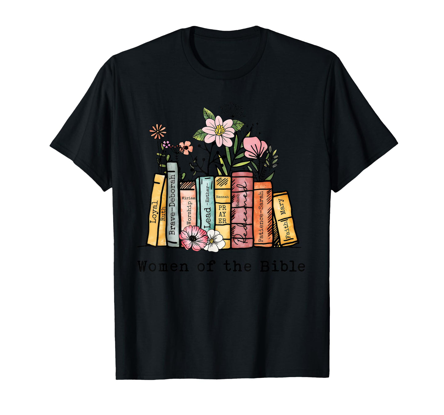 Women of the Bible... T-Shirt