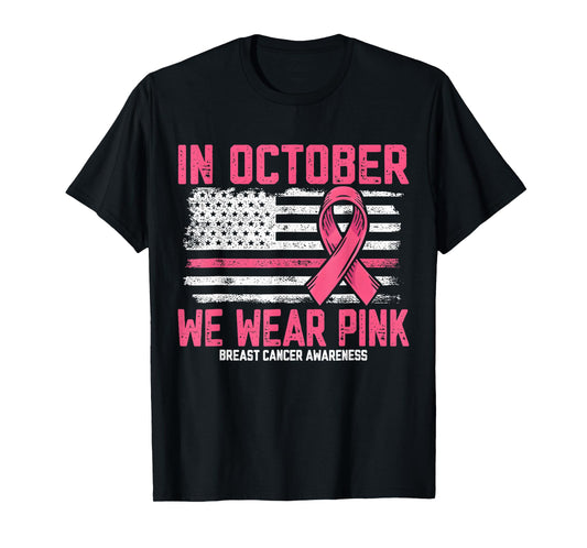 in October We Wear Pink US Flag Breast Cancer Awareness T-Shirt