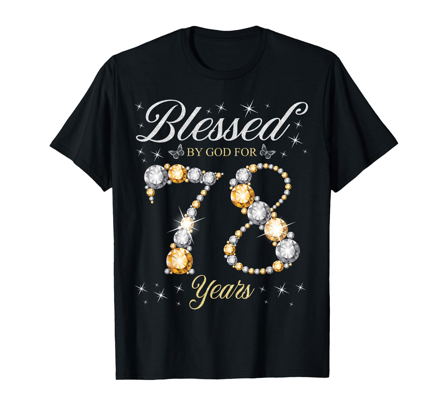 Blessed By God For 78 Years Old 78th Birthday Party T-Shirt