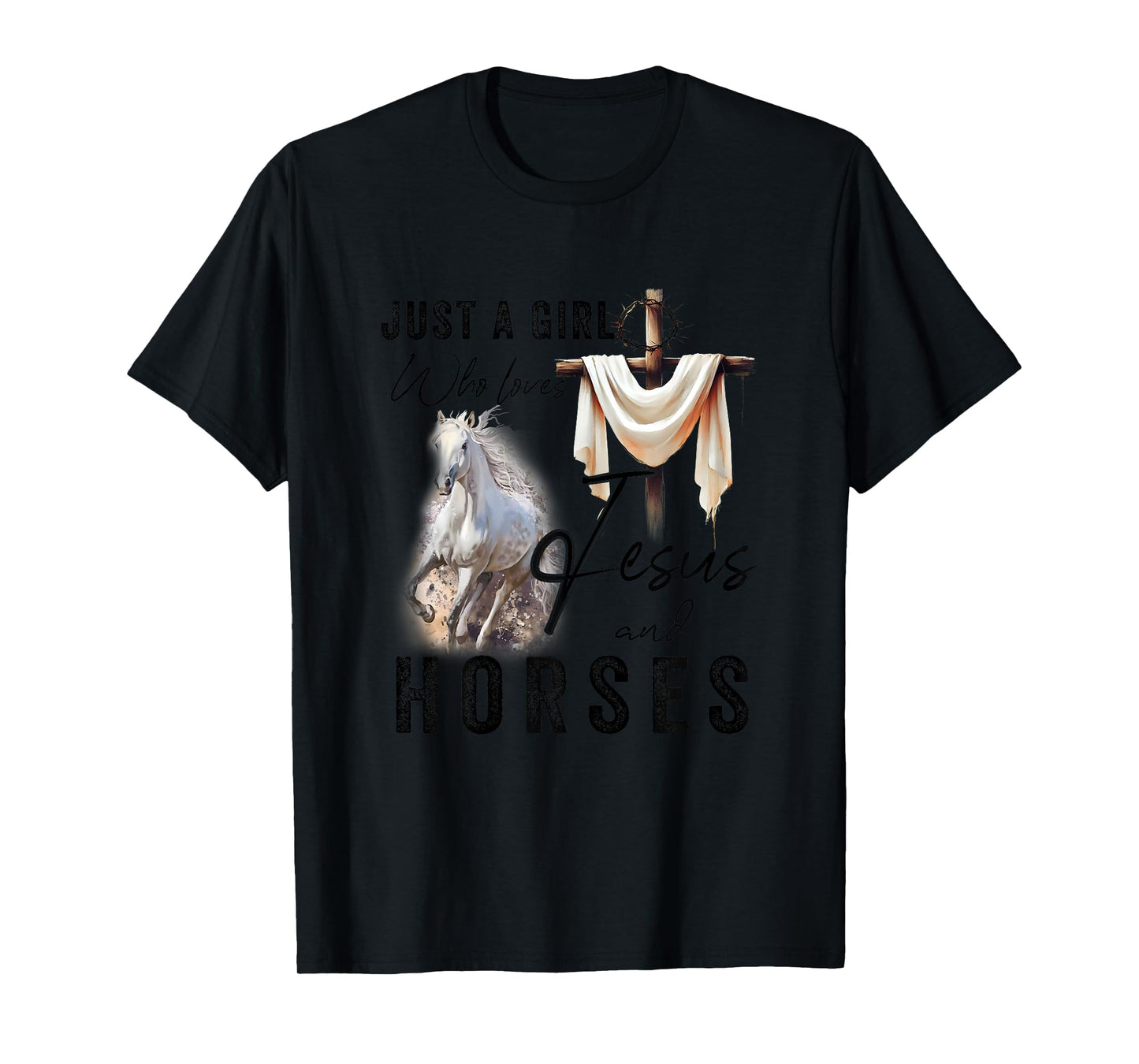 Just A Girl Who Loves Jesus And Horses Gifts Horse Riding T-Shirt
