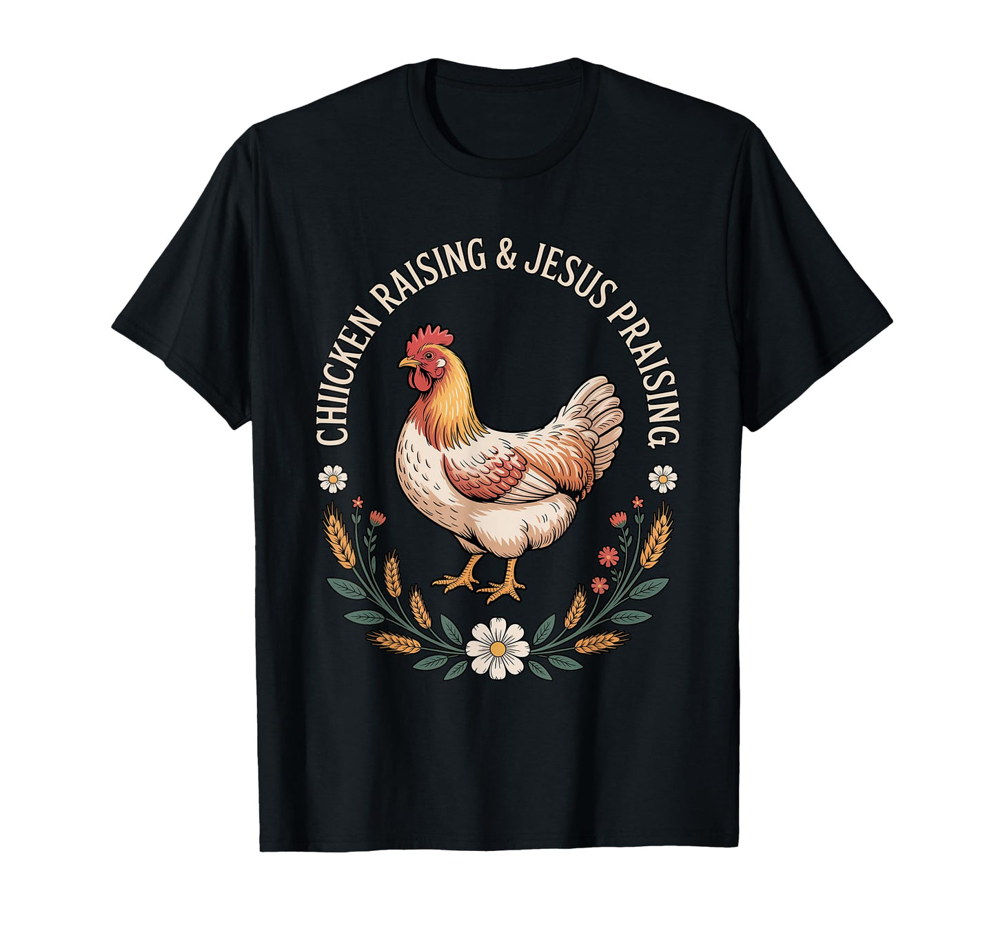 Chicken Raising And Jesus Praising Vintage T-Shirt