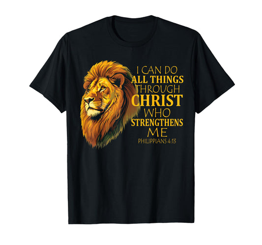 I Can Do All Things Through Christ Christian Lion Faith T-Shirt