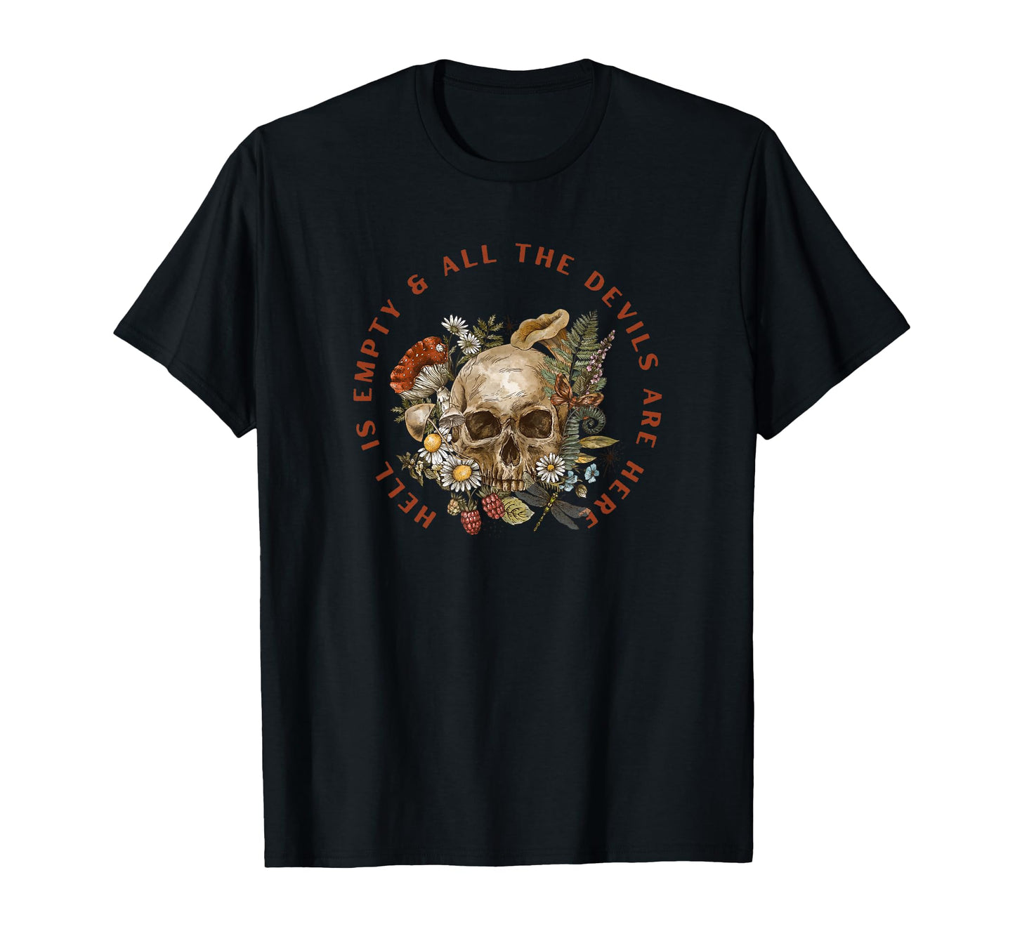 Hell is Empty & All the Devils are Here - Shakespeare Quote T-Shirt