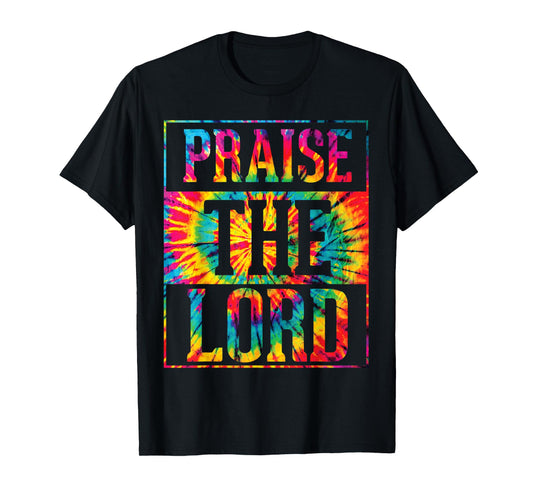 Praise The Lord Christian Faith Tie Dye Cute Christianity T-Shirt