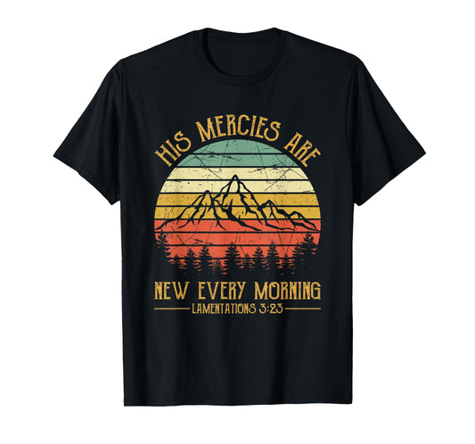 Christian Bible Verse His Mercies Are New Every Morning T-Shirt