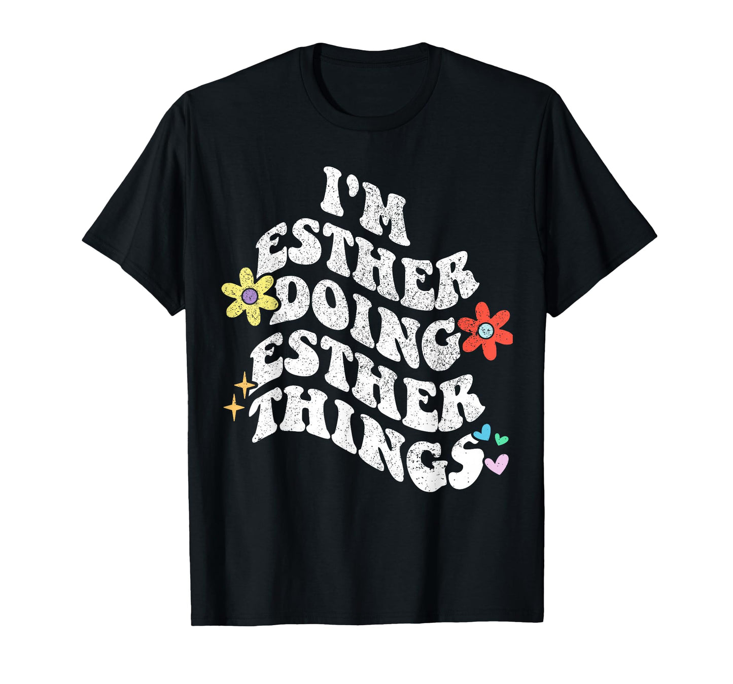 Retro Groovy Im ESTHER Doing ESTHER Things Funny Mother's T-Shirt