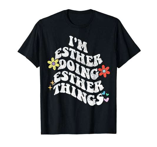 Retro Groovy Im ESTHER Doing ESTHER Things Funny Mother's T-Shirt