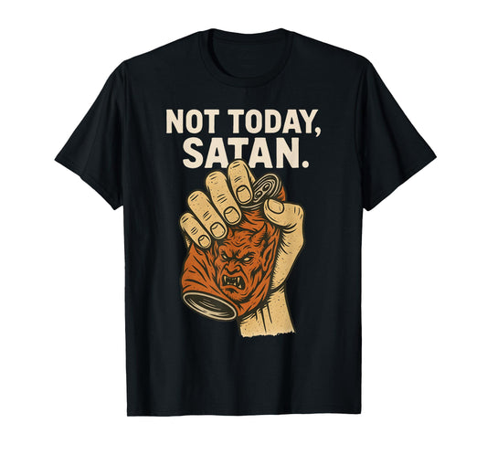 Not Today Satan Faith Christian Halloween Funny Anti Devil T-Shirt