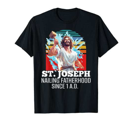 Funny Saint Joseph Catholic Father And Worker T-Shirt