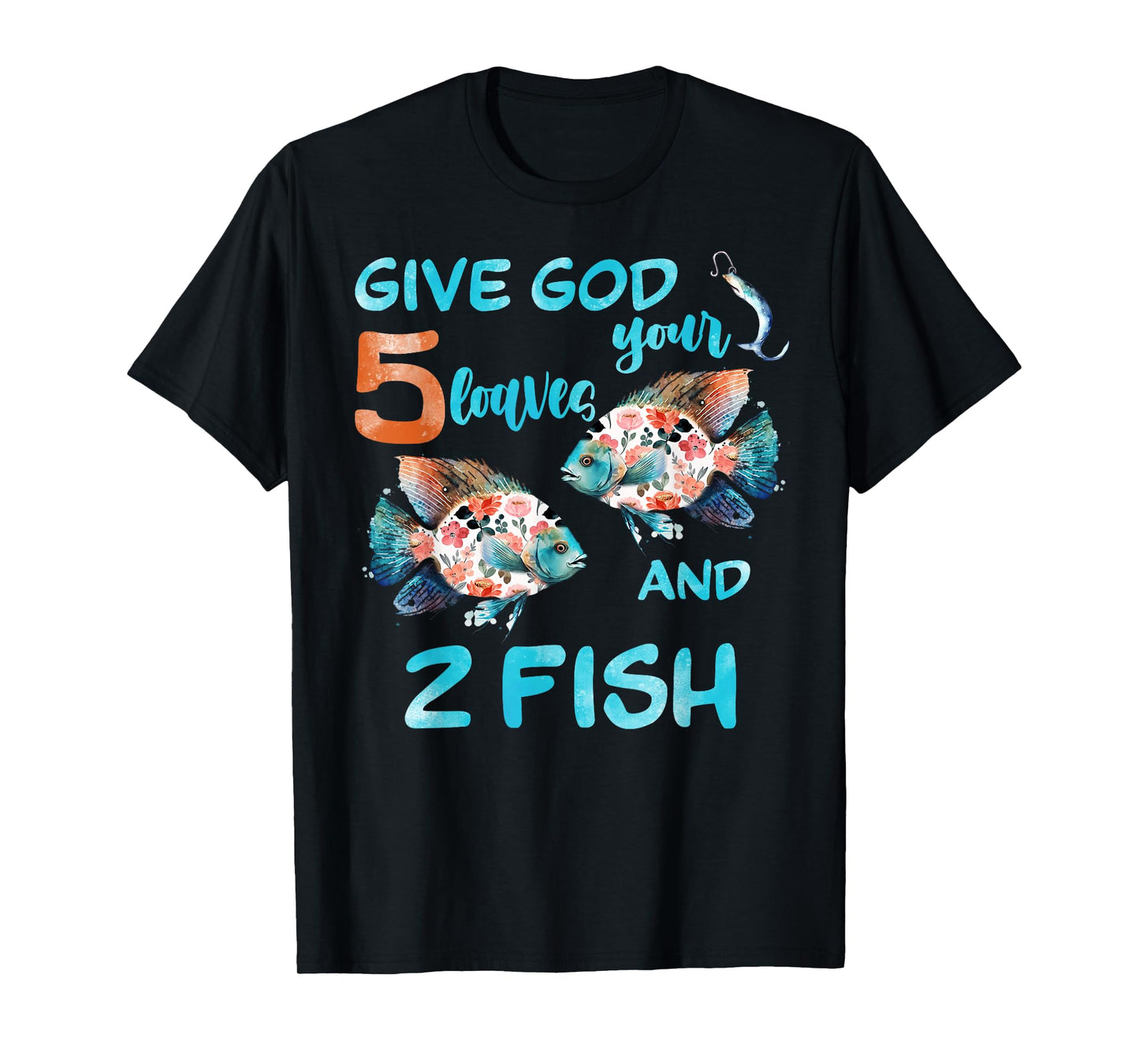 Christian 2 Fishes 5 Breads 5000 Against The Current T-Shirt