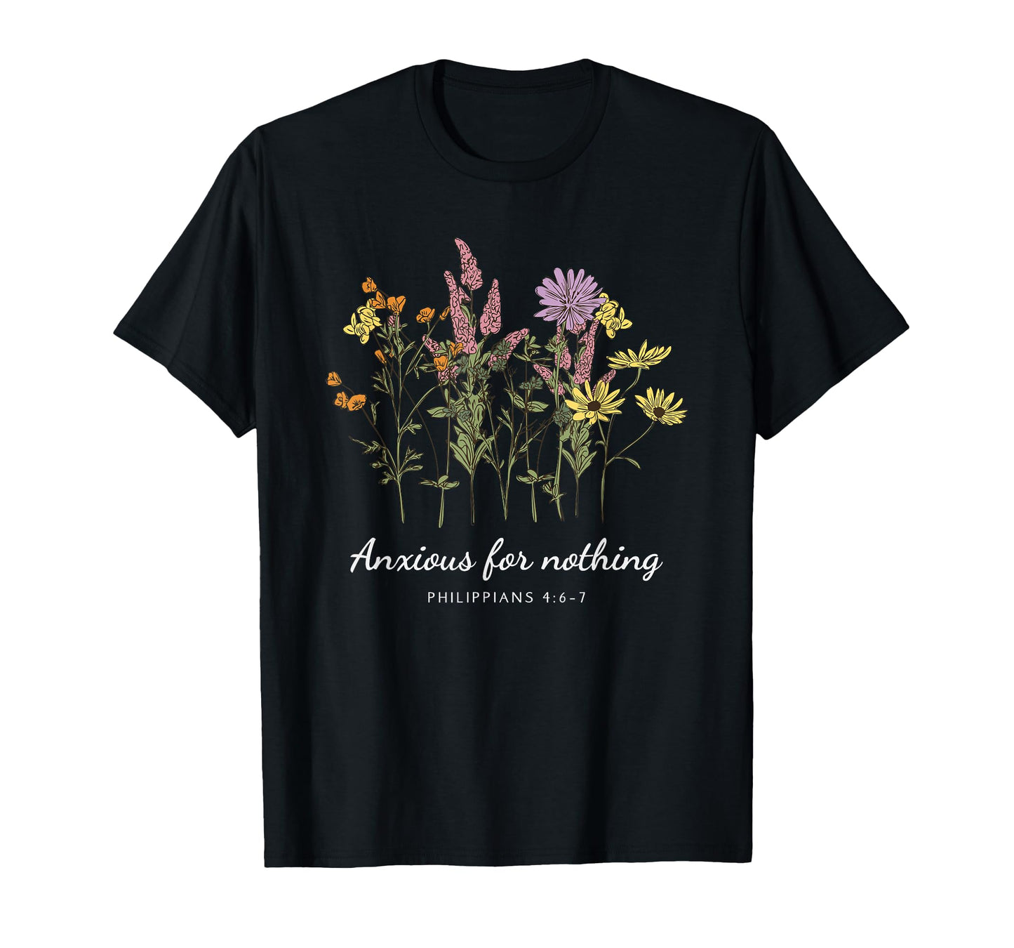 Anxious For Nothing Philippians 4:6-7 Christian Design T-Shirt