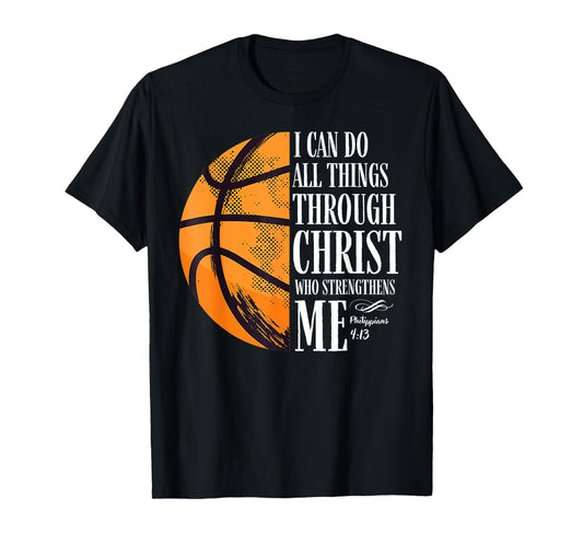 Philippians 4:13 I Can Do All Things Christian Basketball T-Shirt
