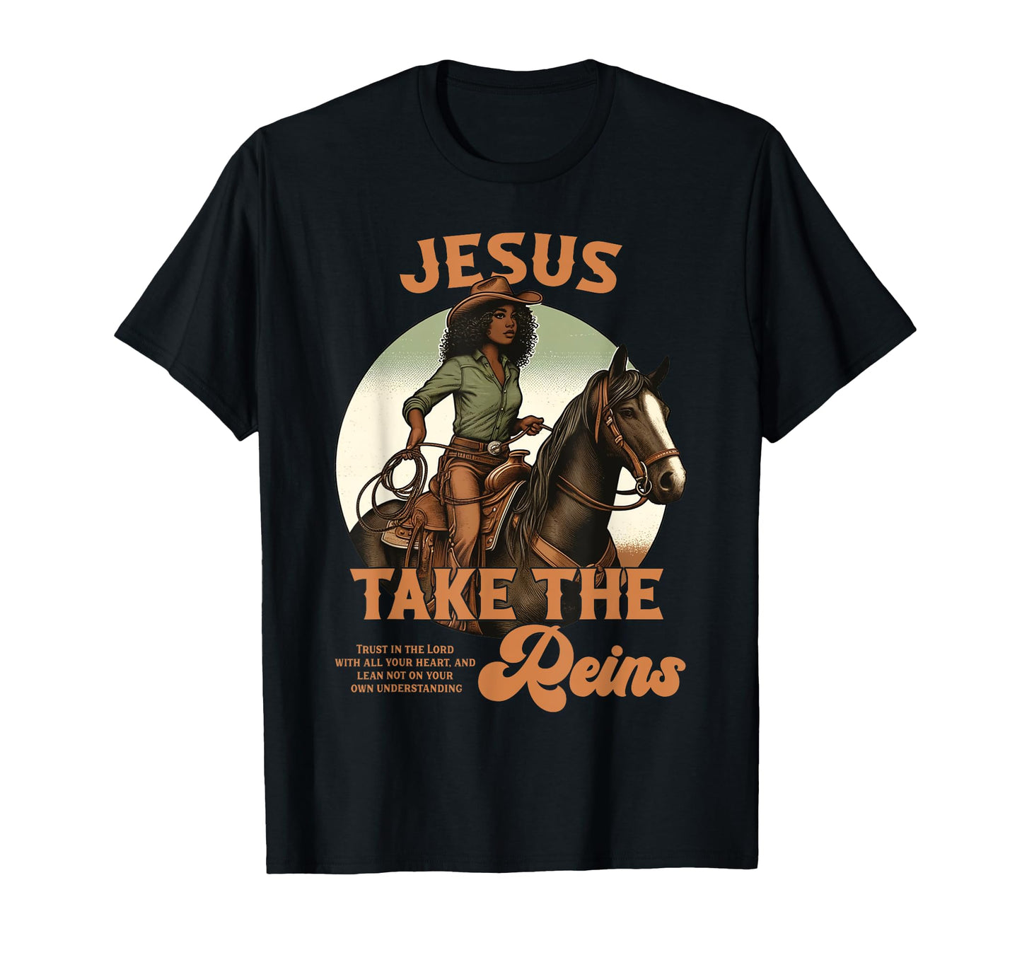 Jesus Take The Reins Christian Black Cowgirl Western Texas T-Shirt