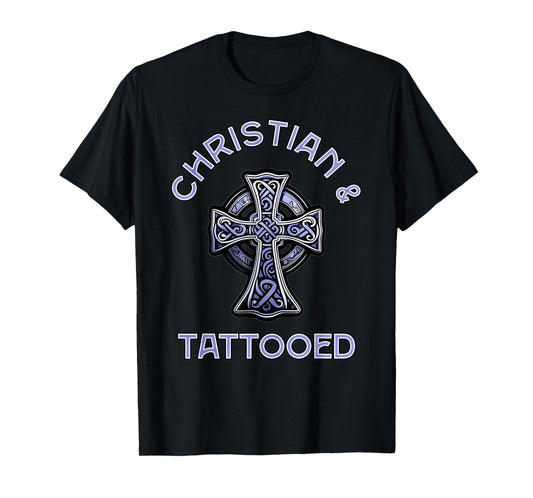 Christian And Tattooed, Tattoo Lovers Christian T-Shirt
