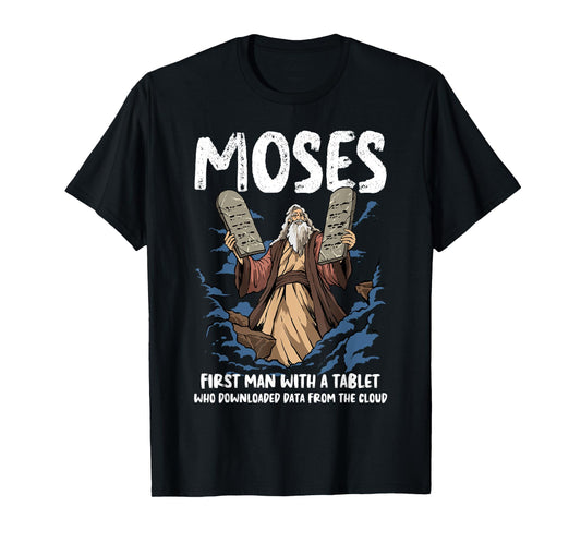 Funny Moses Shirt Christian Humor Bible Gospel Data Cloud T-Shirt
