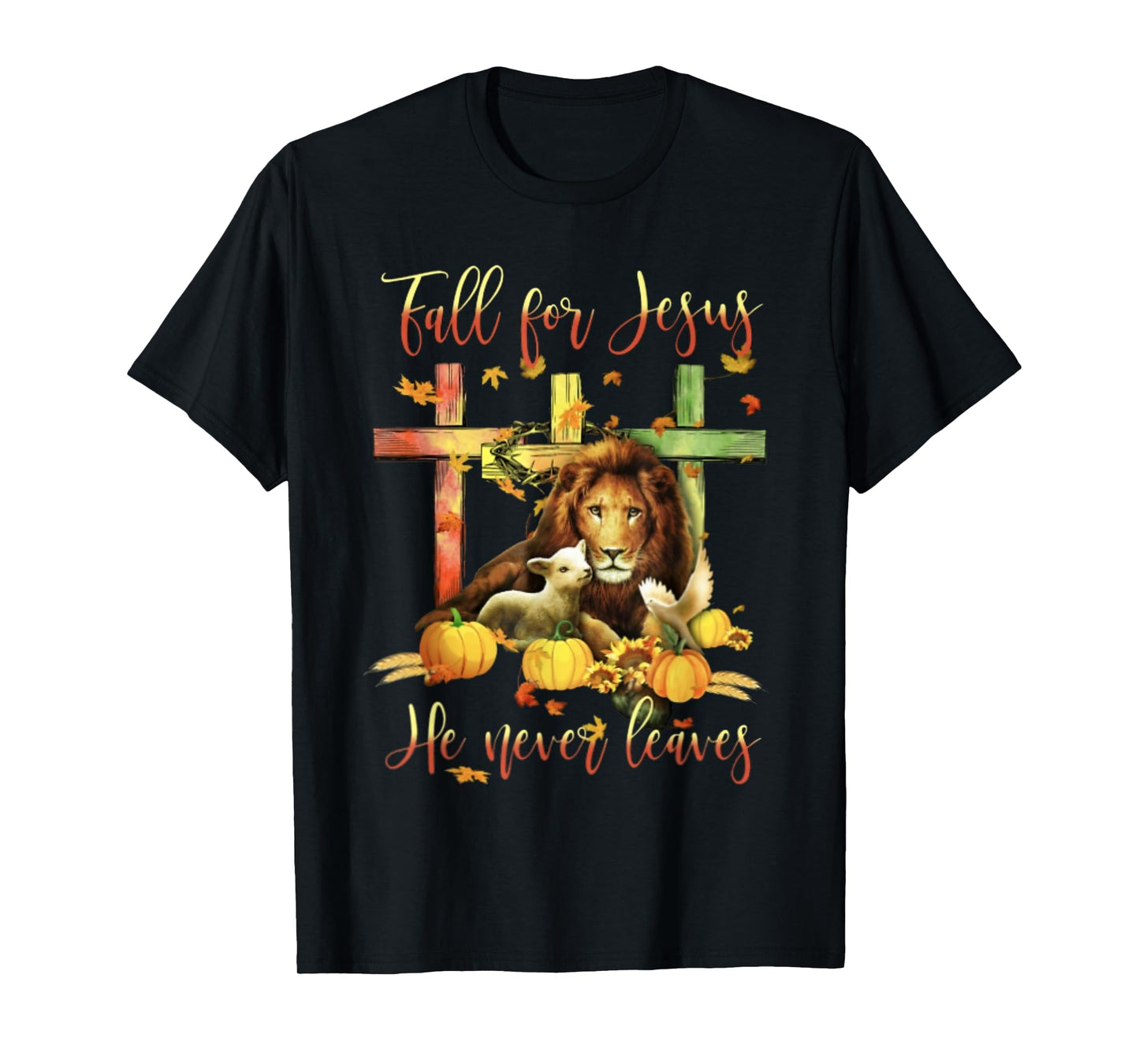 Fall For Jesus He Never Leaves Lion Autumn T-Shirt