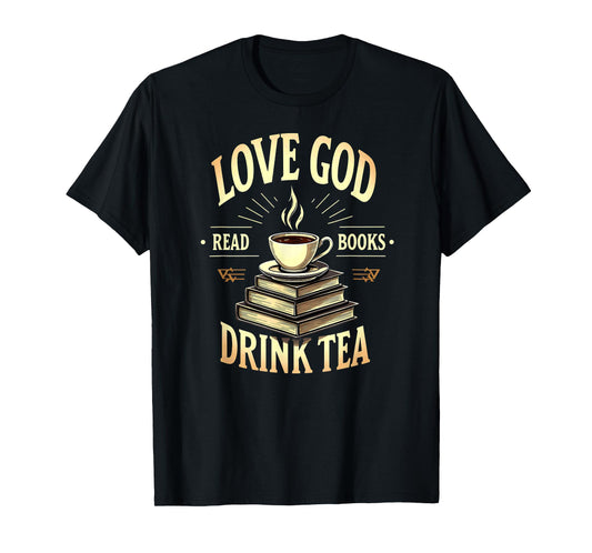 Christian Bookworm Love God Read Books Drink Tea T-Shirt