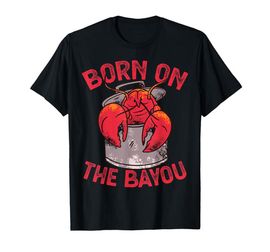Born On The Bayou Cajun Louisiana Usa Patriotic Women Kids Men T-Shirt