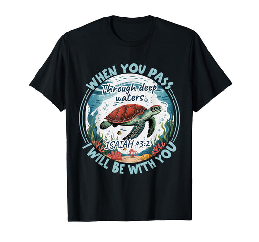 When You Pass Through Deep Waters Christian Bible Verse Men T-Shirt