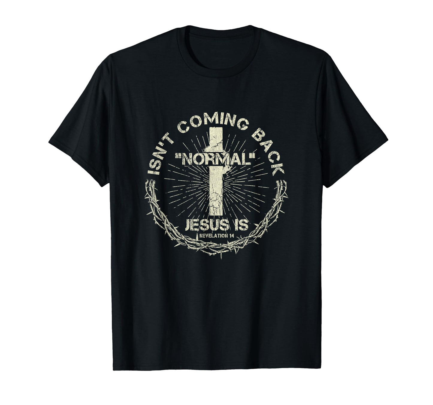 Vintage Retro Normal Isn't Coming Back Jesus Is God Bible T-Shirt