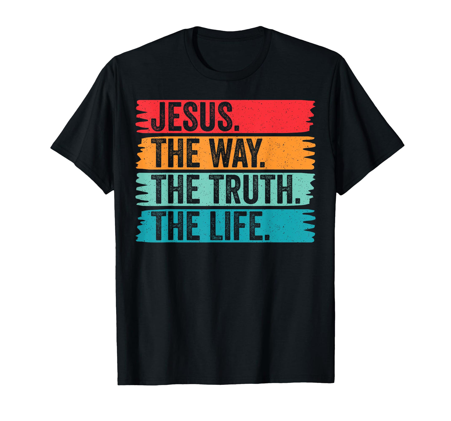 Jesus The Way Truth Life Vintage Christian Faith Worship T-Shirt