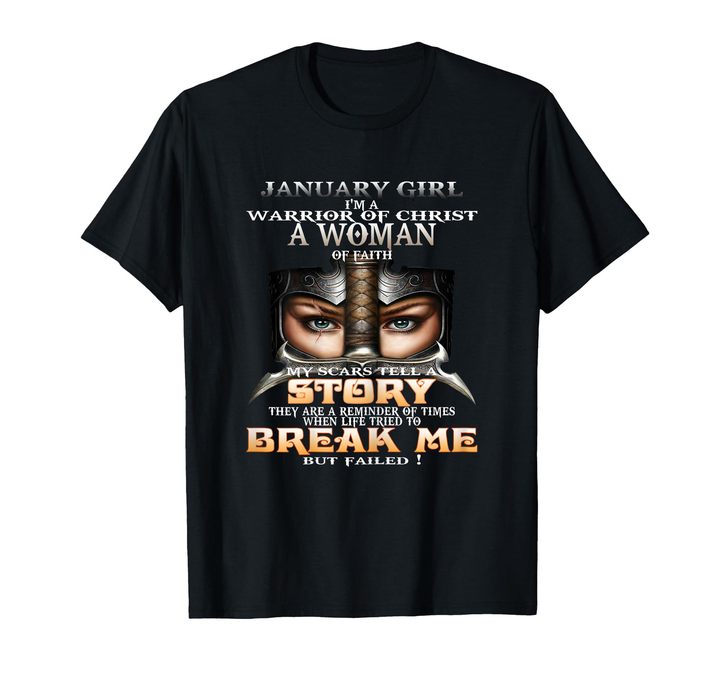 January Girl I'm a Warrior of Christ a Woman of faith T-Shirt