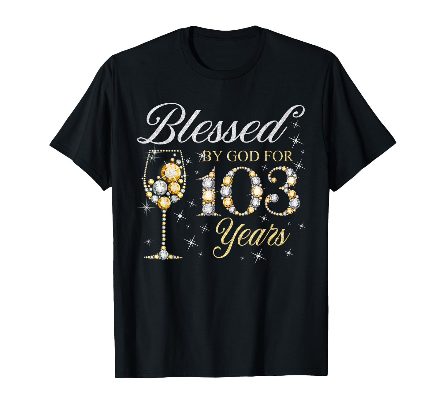 Blessed by God for 103 Years Birthday Birthday B-Day Party T-Shirt