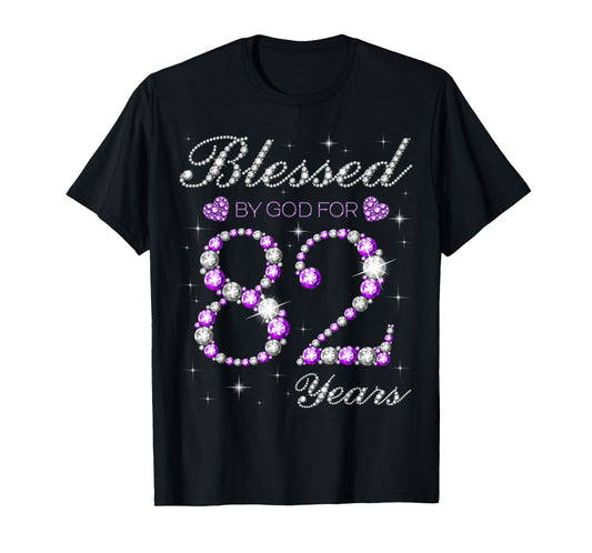 Blessed By God For 82 Years Old 82nd Birthday Party B-day T-Shirt