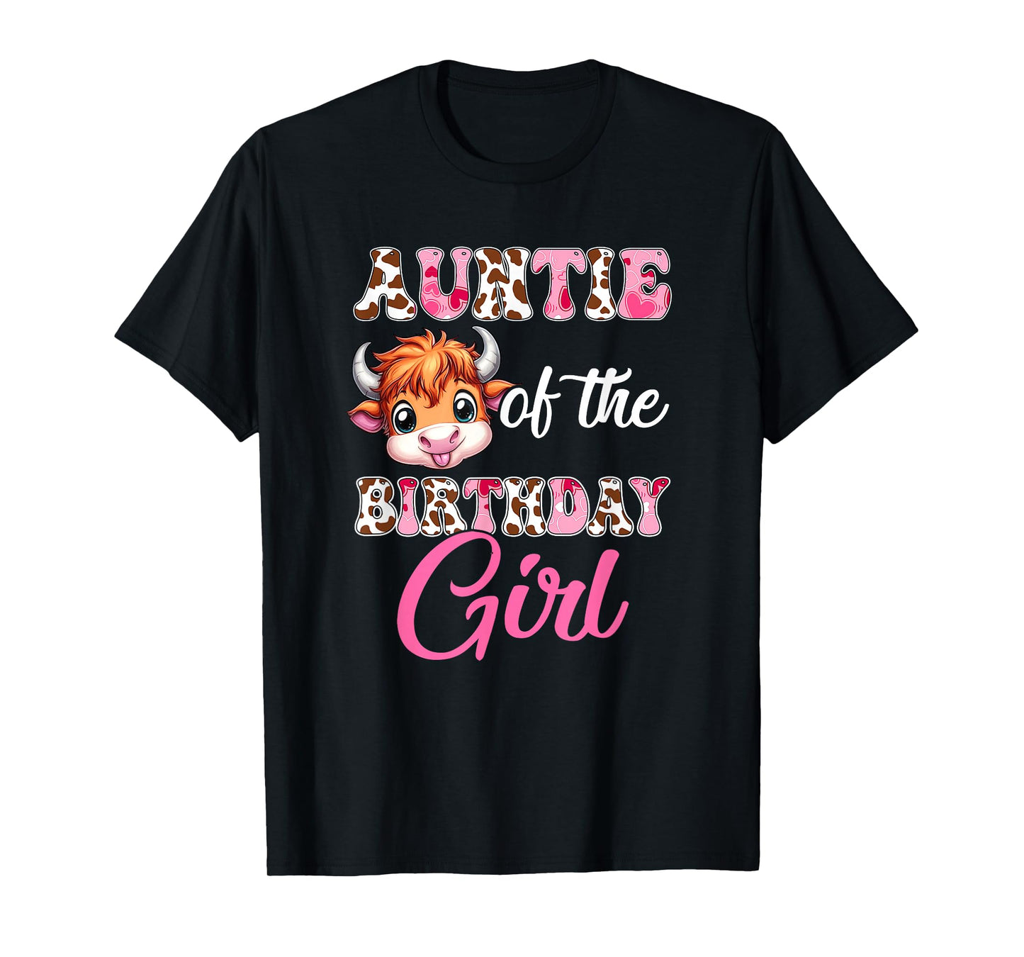 Auntie Of The Birthday Girl Highland Cow Farm 1St Birthday T-Shirt