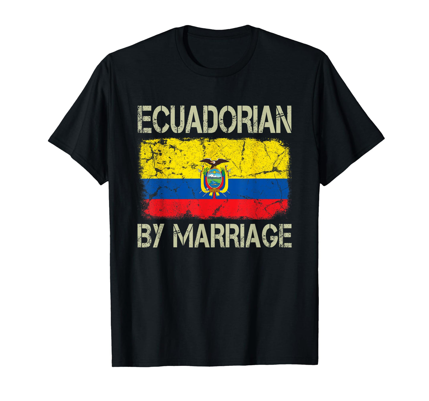 Ecuadorian By Marriage Ecuador Flag Funny Husband Wife T-Shirt
