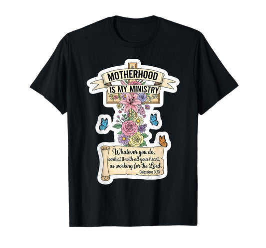 Christian Mother's Day Motherhood is My Ministry Mom Mama T-Shirt