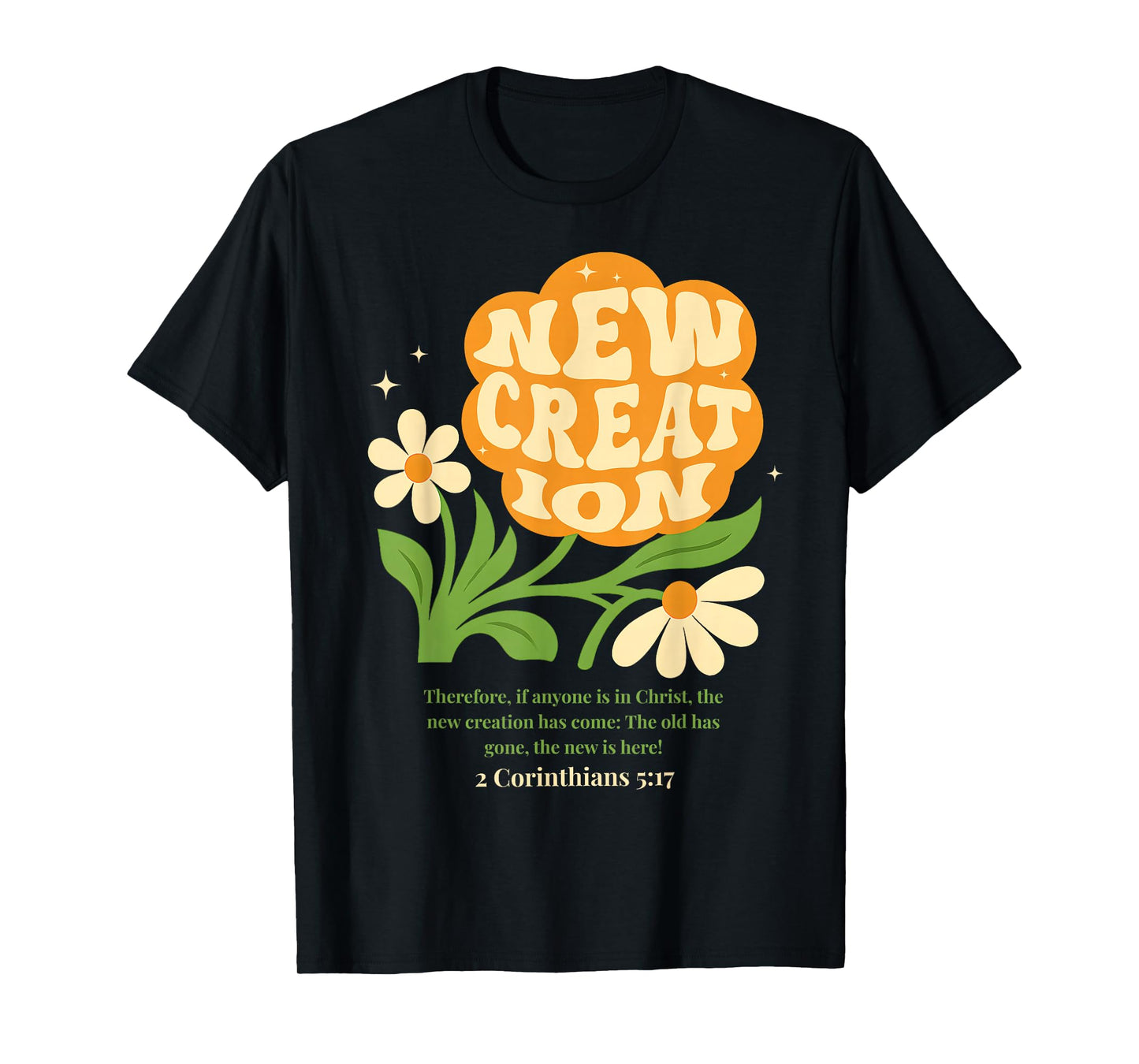 Boho Christian Flower New Creation Baptism Verse Baptized T-Shirt