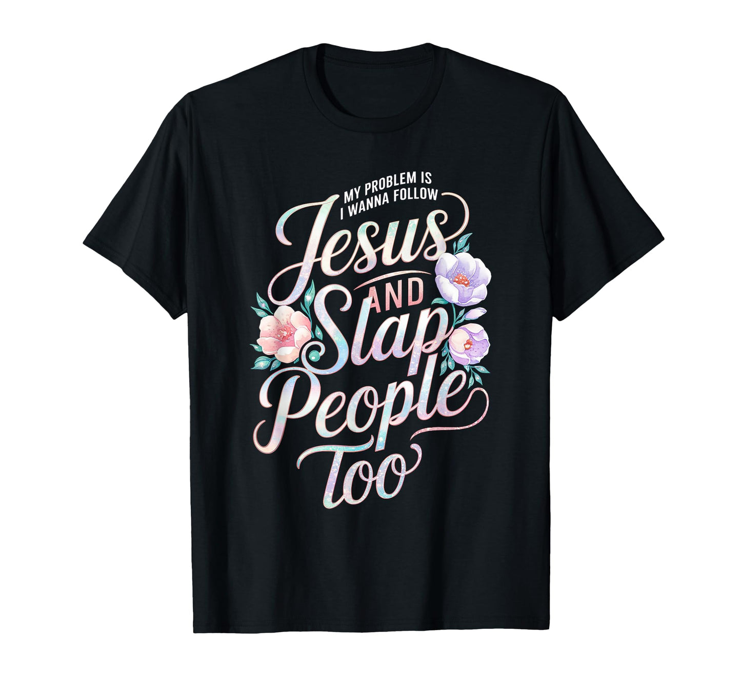 Funny Jesus Christ Religious Christian Believer Christianity T-Shirt