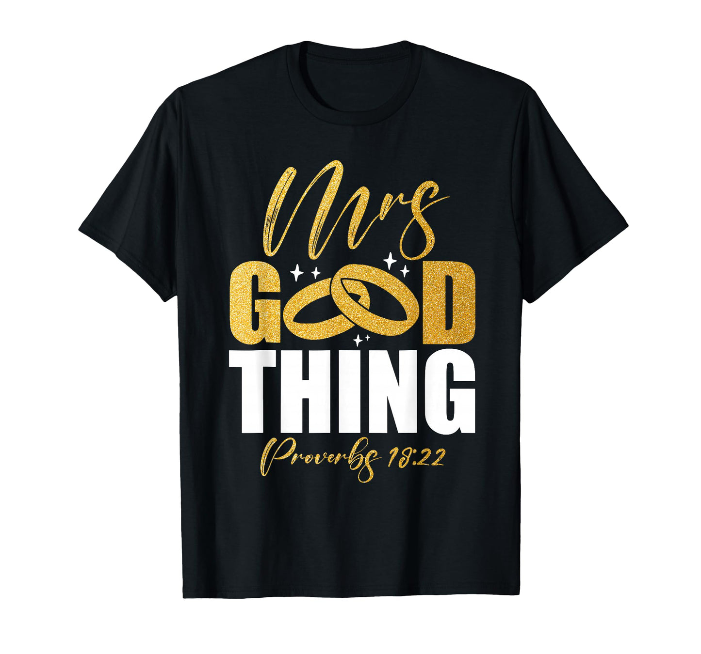 He Who Finds A Wife Finds A Good Thing Christian Marriage T-Shirt