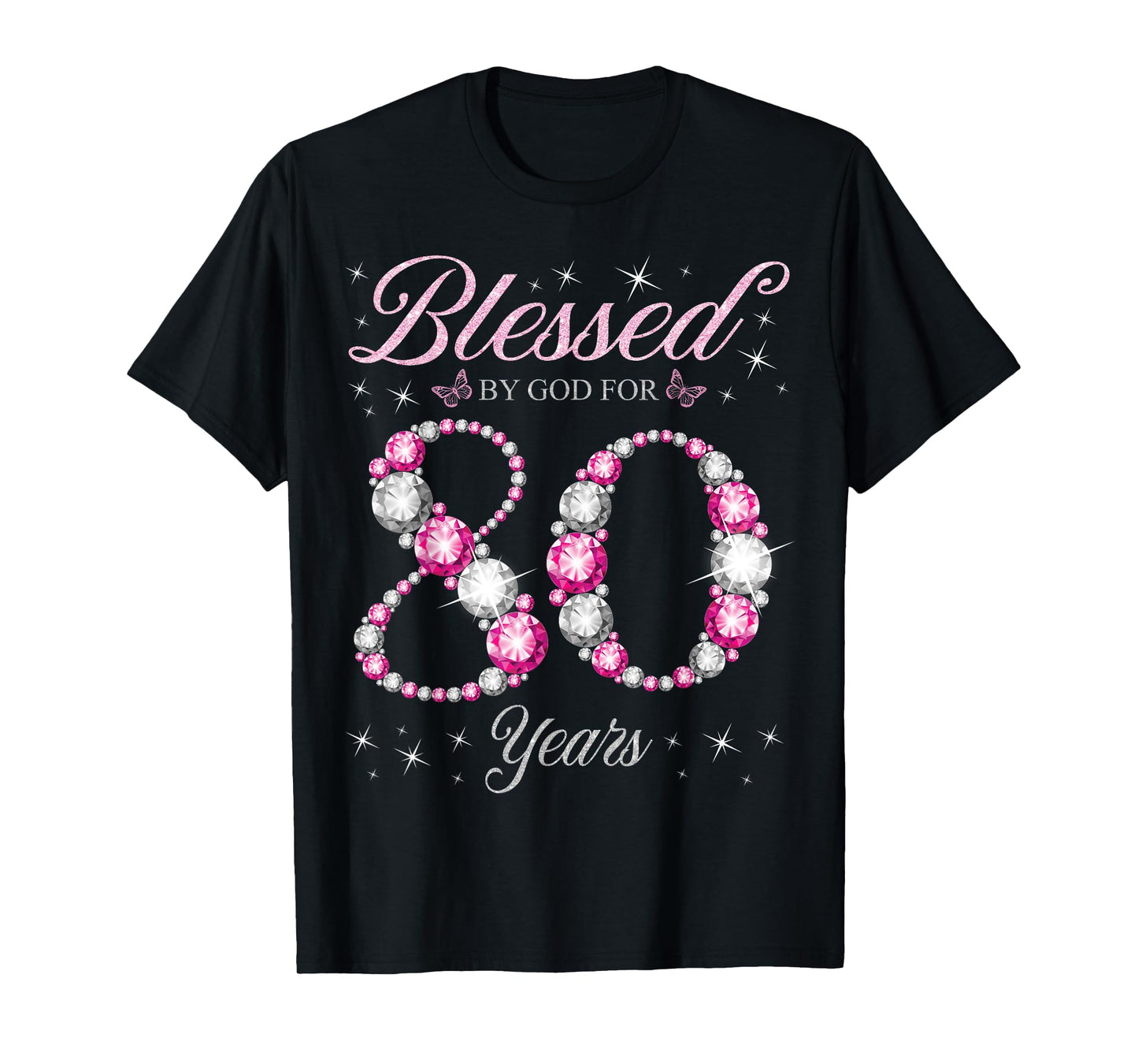 Blessed By God For 80 Years Old 80th Birthday Party T-Shirt