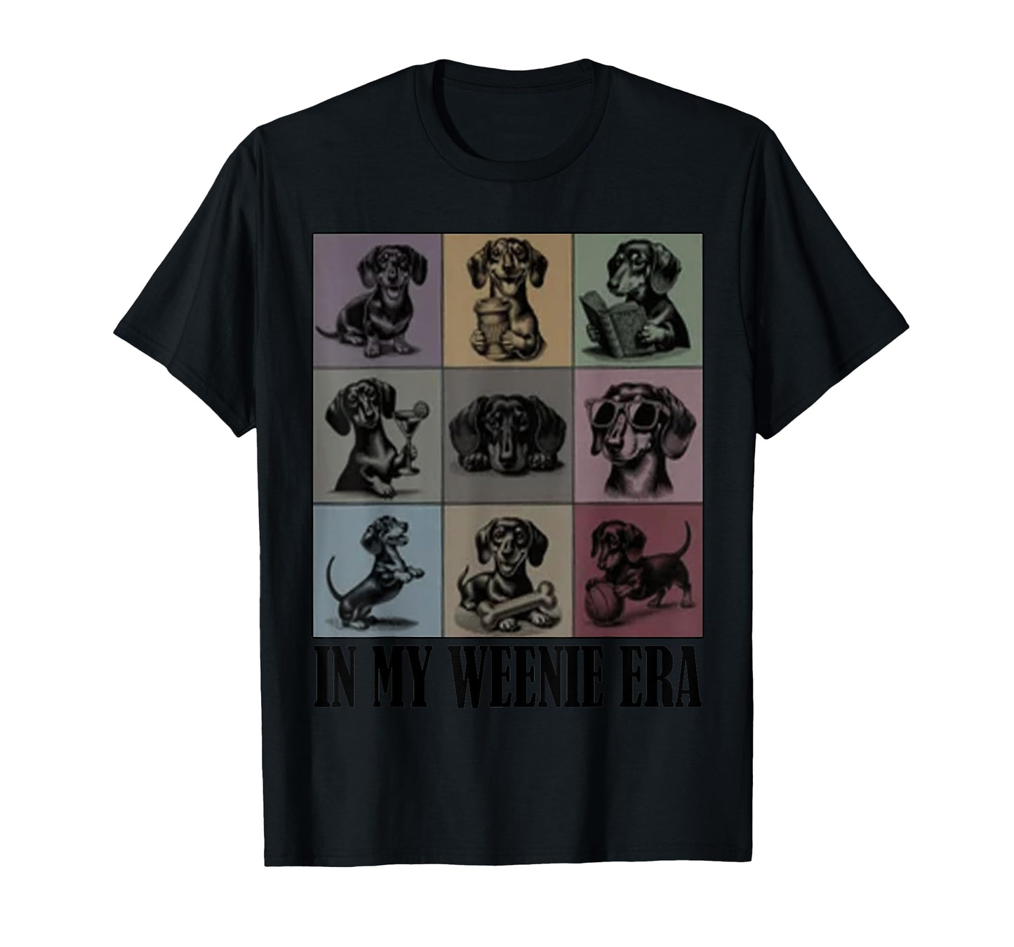 funny Dachshund lover Quote In My Era Dachshund Cool Dog Mom Men Women T-Shirt