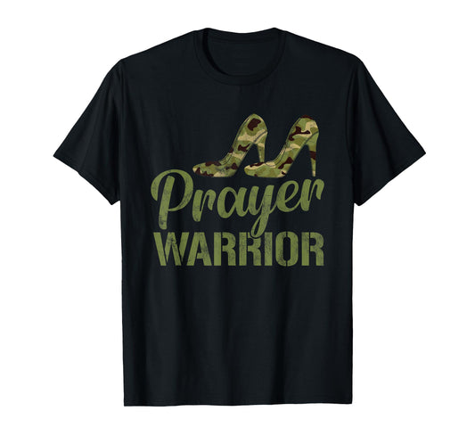 Prayer Warrior Camouflage Faith God Jesus Camo Heels T-Shirt