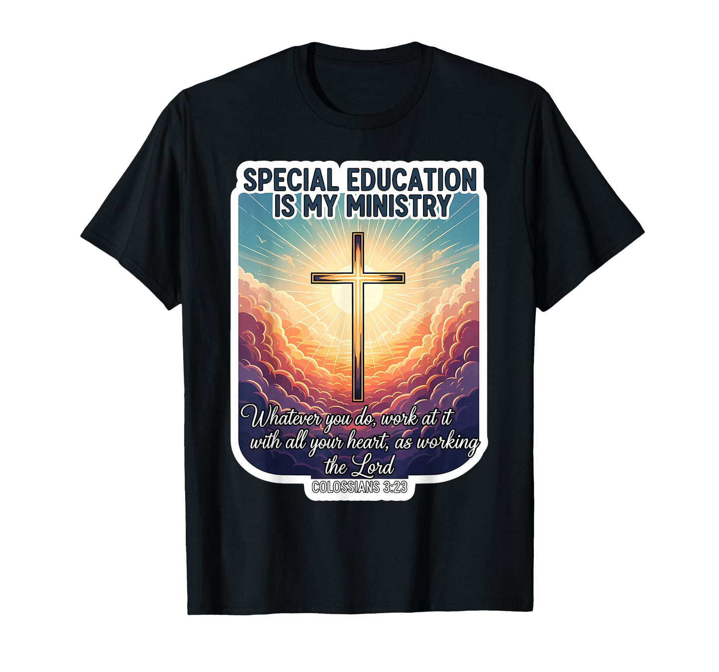 Christian Special Education is My Ministry Teacher Educator T-Shirt