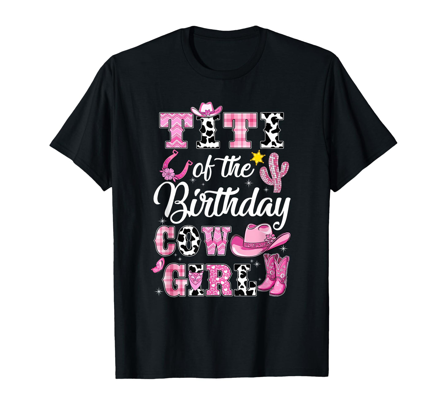 Titi Of The Birthday Cow Girl Western Cowgirl 1St Birthday T-Shirt