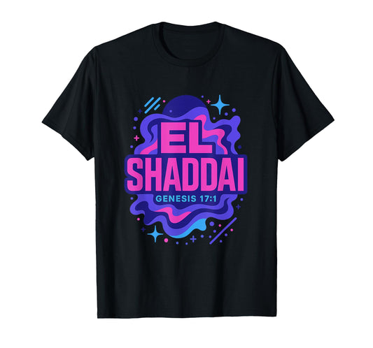 El Shaddai Genesis 17:1 Layered Text Christian T-Shirt