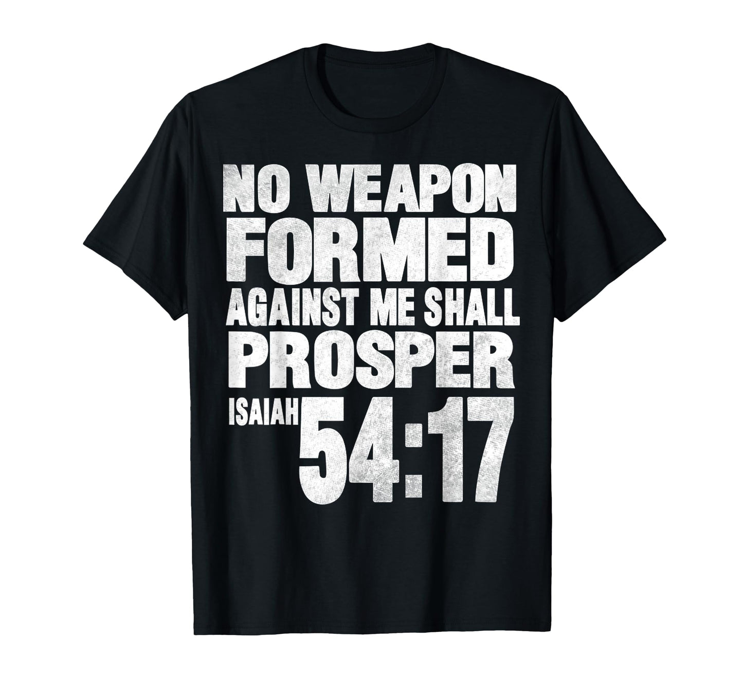 Vintage No Weapon Formed Against Me Shall Prosper Tee T-Shirt