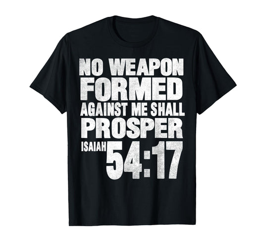 Vintage No Weapon Formed Against Me Shall Prosper Tee T-Shirt